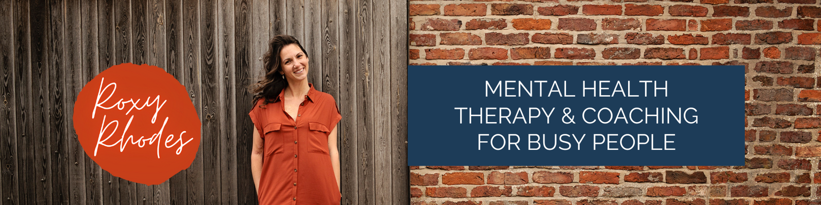 Image of Roxy Rhodes in an orange dress against a brick wall. Image has a Roxy Rhodes in white text in an orange circle, with a blue box with white text reading Mental Health Therapy and Coaching for Busy People